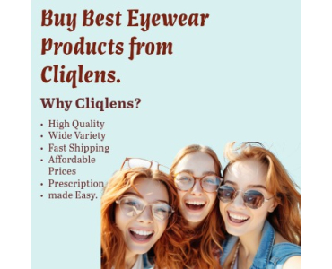 Buy the Best Eyewear Online – Discover Top Quality at CliqLens