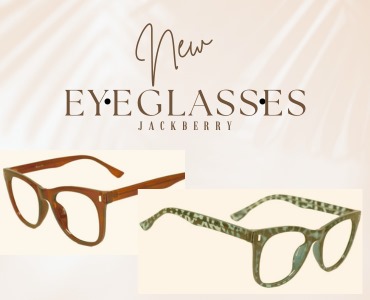 Discovering Your Perfect Pair of Eyeglasses with JackBerry